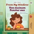  Rayne Coshav et  KidKiddos Books - From My Window Von meinem Fenster aus - English German Bilingual Collection.