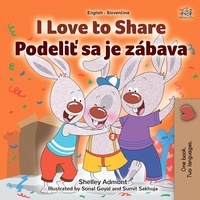  Shelley Admont et  KidKiddos Books - I Love to Share Podeliť sa je zábava - English Slovak Bilingual Collection.