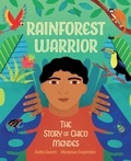 Anita Ganeri et Margaux Carpentier - Rainforest Warrior.
