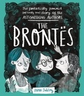 Anna Doherty - The Brontës - The Fantastically Feminist (and Totally True) Story of the Astonishing Authors.