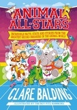 Clare Balding et Dave Pratt - Animal All-Stars - Incredible Animal Facts for Kids.