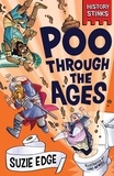 Suzie Edge et Luke Newell - History Stinks!: Poo Through the Ages.