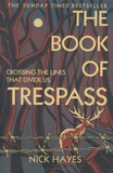 Nick Hayes - The Book of Trespass - Crossing the Lines that Divide Us.