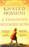 Khaled Hosseini - A Thousand Splendid Suns.