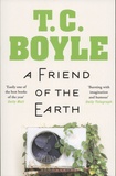 T. Coraghessan Boyle - A Friend of the Earth.