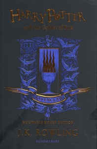 J.K. Rowling - Harry Potter and the Goblet of Fire - Ravenclaw Edition.