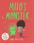 Tom Percival - Milo's Monster.