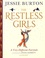 Jessie Burton - The Restless Girls.