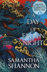 Samantha Shannon - A Day of Fallen Night.