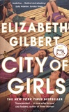 Elizabeth Gilbert - City of Girls.