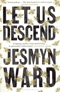 Jesmyn Ward - Let Us Descend.