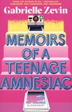 Gabrielle Zevin - Memoirs of a Teenage Amnesiac.