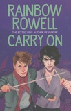 Rainbow Rowell - Carry On.