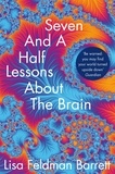 Lisa Feldman Barrett - Seven and a Half Lessons About the Brain.