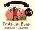 Julia Donaldson et Axel Scheffler - Postman Bear.