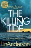 Lin Anderson - The Killing Tide - A Dark and Gripping Crime Novel Set on Scotland's Orkney Islands.
