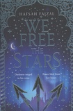 Hafsah Faizal - We Free the Stars.