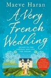 Maeve Haran - A Very French Wedding.