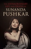 Sunanda Mehta - The Extraordinary Life and Death of Sunanda Pushkar.