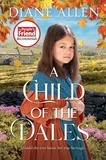 Diane Allen - A Child of the Dales.