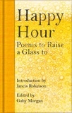 Jancis Robinson et Gaby Morgan - Happy Hour - Poems to Raise a Glass to.