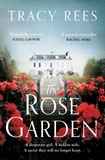 Tracy Rees - The Rose Garden - A Beautiful Historical Drama Set in Victorian Hampstead, London.