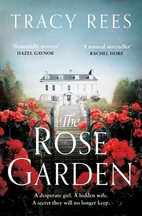 Tracy Rees - The Rose Garden - A Beautiful Historical Drama Set in Victorian Hampstead, London.