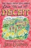 Julia Chapman - Date with Deceit - A Quirky, Cosy Crime Mystery Filled with Yorkshire Humour.