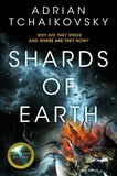 Adrian Tchaikovsky - Shards of Earth - First in an extraordinary trilogy, from the winner of the Arthur C. Clarke Award.