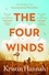 Kristin Hannah - The Four Winds - The Number One Bestselling Richard &amp; Judy Book Club Pick.