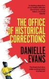 Danielle Evans - The Office of Historical Corrections - A Novella and Stories.