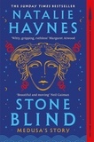 Natalie Haynes - Stone blind.