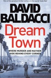 David Baldacci - Dream Town.