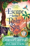 Emma Carroll - Escape to the River Sea.