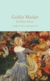  Christina Rossetti et Elizabeth Macneal - Goblin Market &amp; Other Poems.