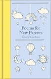Becky Brown - Poems for New Parents.