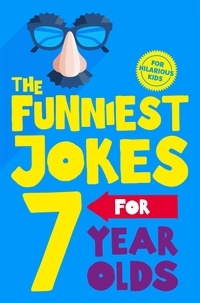 Macmillan Children's Books - The Funniest Jokes for 7 Year Olds.