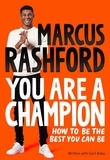 Marcus Rashford et Carl Anka - You Are a Champion - How to Be the Best You Can Be.