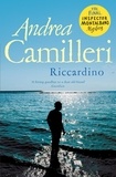 Andrea Camilleri - Riccardino - The Final Thrilling, and Darkly Funny Inspector Montalbano Mystery.