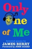 James Berry - Only One of Me.