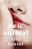 Ella Baxter - New Animal.
