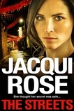 Jacqui Rose - The Streets - The Gangland Thriller from the Queen of the Urban Crime Novel.