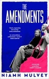 Niamh Mulvey - The Amendments - the instant Irish bestseller about one family through the generations.