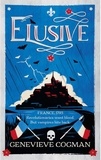 Genevieve Cogman - Elusive - An electrifying retelling of the Scarlet Pimpernel packed with magic and vampires.