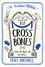 Tracy Whitwell - Cross Bones - The dead won't rest in the third book in this quirky crime series.