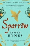 James Hynes - Sparrow - The Sunday Times Top Ten Bestseller.