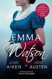 Joan Aiken et Jane Austen - Emma Watson - Jane Austen's Unfinished Novel Completed by Joan Aiken and Jane Austen.
