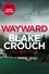 Blake Crouch - Wayward.