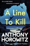 Anthony Horowitz - A Line to Kill.