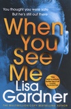 Lisa Gardner - When You See Me.